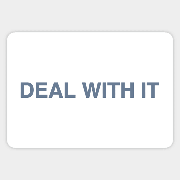 Deal With It Sticker by Tiomio